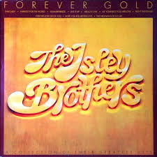 ISLEY BROTHERS - FOREVER GOLD